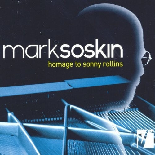 Mark Soskin - Homage To Sonny Rollins