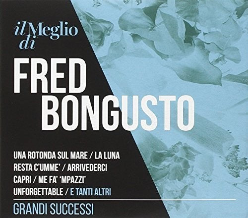 Fred Bongusto - Il Meglio Di Fred Bongusto