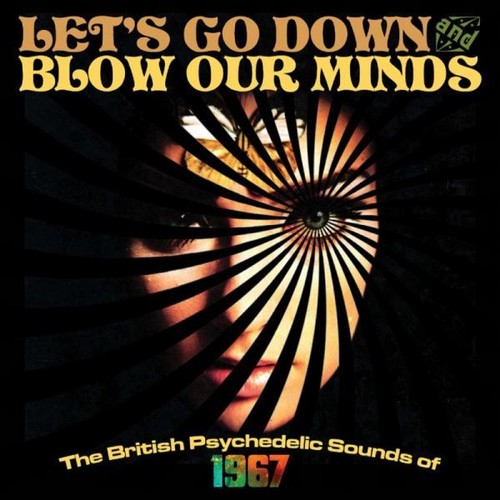 Let's Go Down & Blow Our Minds/ Various - Let's Go Down & Blow Our Minds / Various