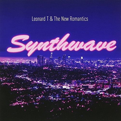 Leonard T & The New Romantics - Synthwave