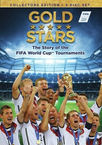 Gold Stars: The Story Of The Fifa World Cup Tournaments