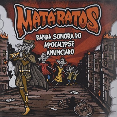 Mata Ratos - Banda Sonora Do Apocalipse Anunciado