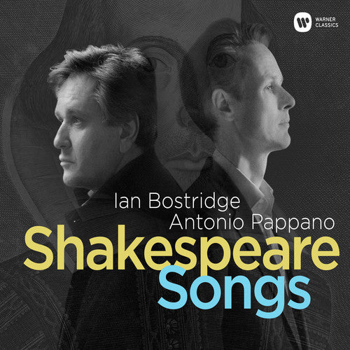 Ian Bostridge / Antonio Pappano - Shakespeare Songs