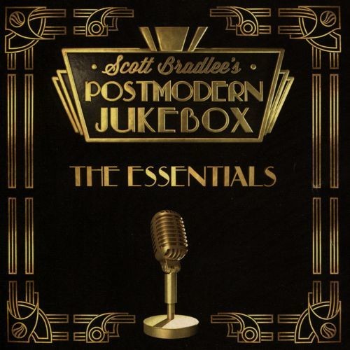 Scott Bradlee / Postmodern Jukebox - The Essentials