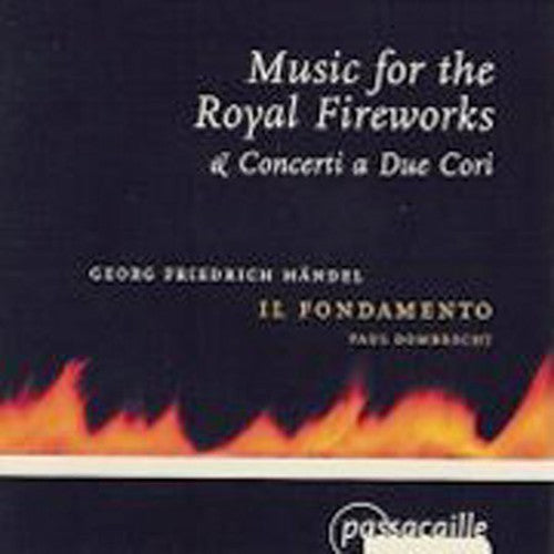 Handel/ Il Fondamento/ Dombrecht - Ceremonial Music in the London Parks