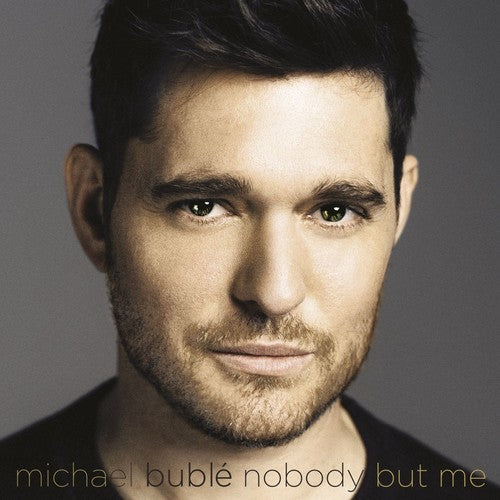 Michael Buble - Nobody But Me