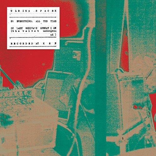 Ulrika Spacek - Everything All The Time