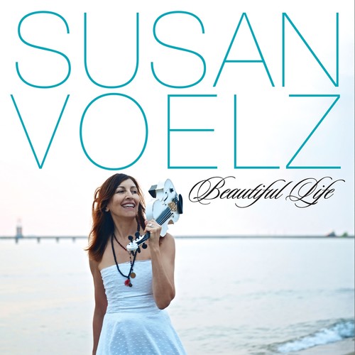 Susan Voelz - Beautiful Life