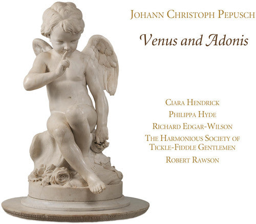 Pepusch/ Claraphilippa Hendrick Hyde - Johann Christoph Pepusch: Venus & Adonis