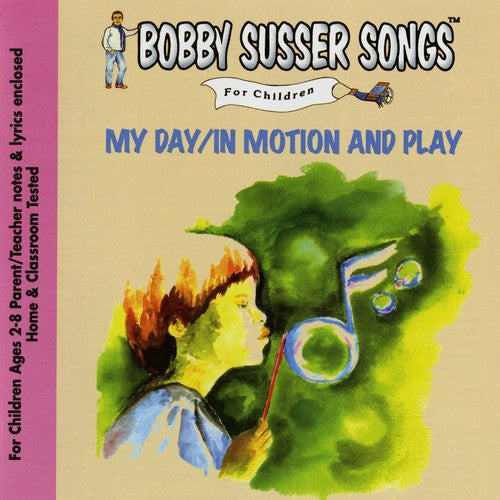 Bobby Susser Singers - My Day / In Motion & Play