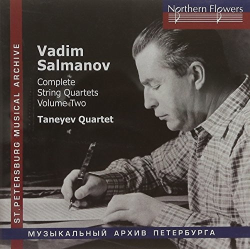 Taneyev String Quartet - Salmanov: Complete String Quartets Nos. 4-6 Vol. 2