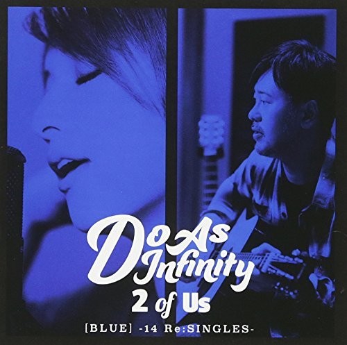 Do as Infinity - 2 Of Us - 14 Re:Singles: Deluxe Edition