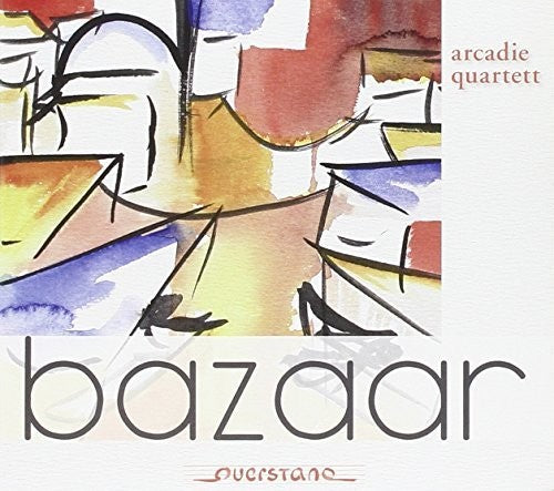 Arcadie Quartett/ Various - Bazaar