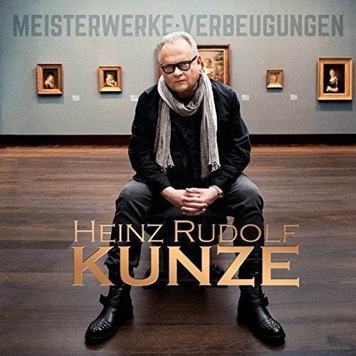 Heinz Kunze Rudolf - Meisterwerke: Verbeugungen