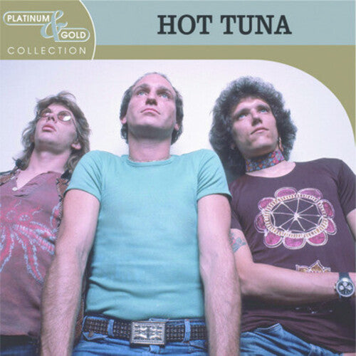 Hot Tuna - Platinum & Gold Collection