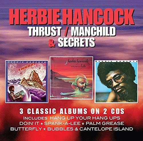 Herbie Hancock - Thrust / Manchild / Secrets