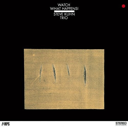 Steve Kuhn - Watch What Happens