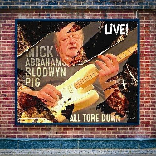 Mick Abrahams / Blodwyn Pig - All Tore Down