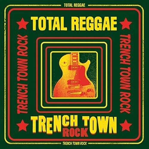 Total Trench Town Rock/ Various - Total Trench Town Rock