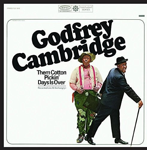 Godfrey Cambridge - Them Cotton Pickin' Days Is Over (Live)