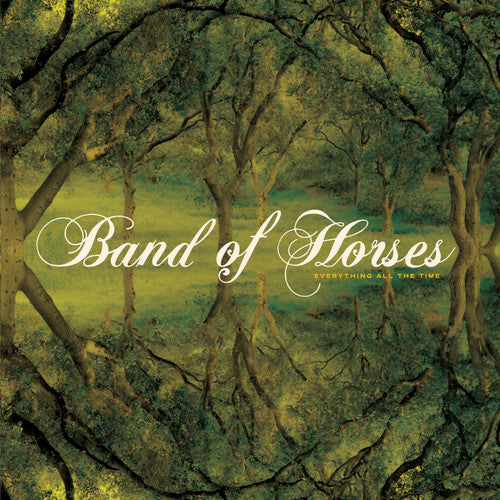 Band of Horses - Everything All The Time