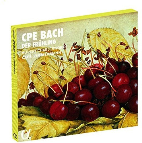 Bach/ Charlesworth/ Cafe Zimmermann - C.P.E. Bach: Der Fruhling