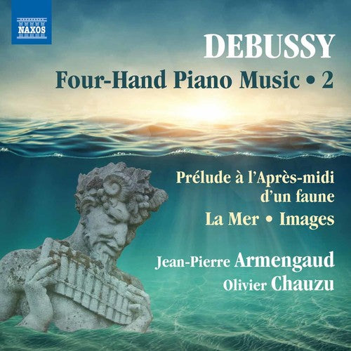 Debussy/ Armengaud/ Chauzu - Claude Debussy: Four-Hand Piano Music Vol 2