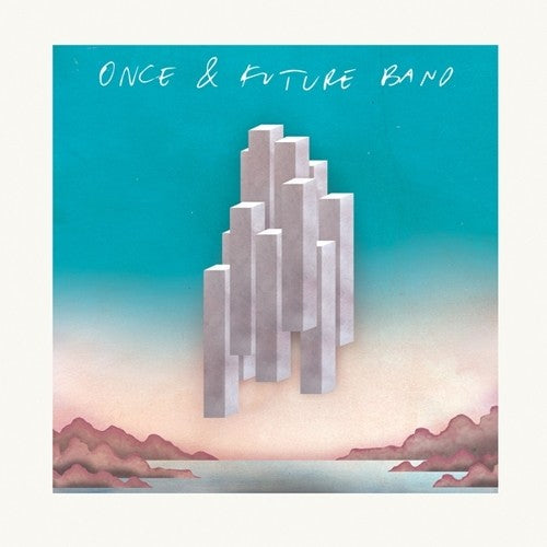 Once & Future Band - Once & Future Band