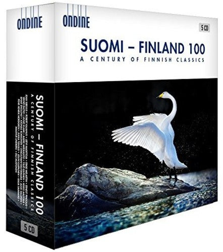 Sibelius/ Kajamus/ Madetoja/ Finnish Radio - Suomi / Finland 100: A Century of Finnish Classics