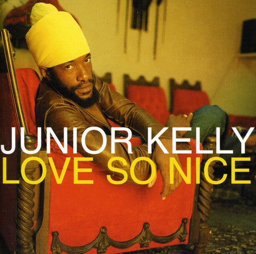 Junior Kelly - Love So Nice