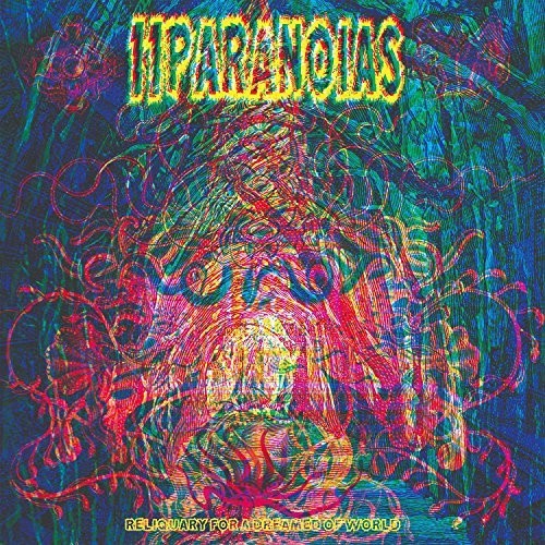 11paranoias - Reliquary For A Dreamed Of World