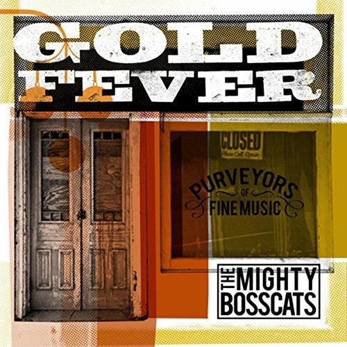 Mighty Bosscats - Goldfever