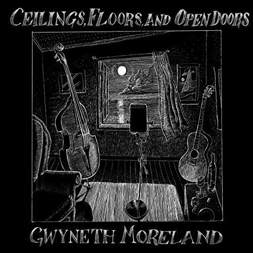 Gwyneth Moreland - Ceilings Floors Open Doors