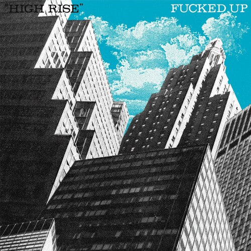 Fucked Up - High Rise