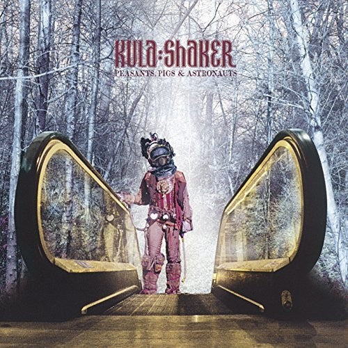 Kula Shaker - Peasants Pigs & Astronauts