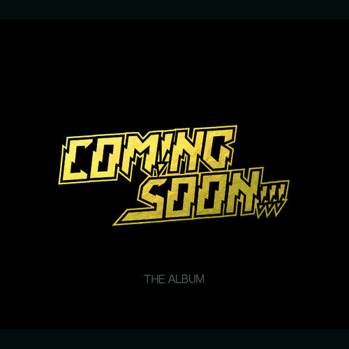 Coming Soon - The Album