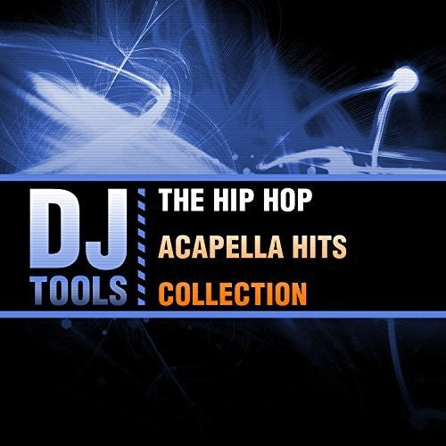 DJ Tools - Hip Hop Acapella Hits Collection