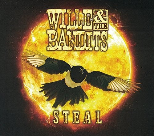 Willie & the Bandits - Steal