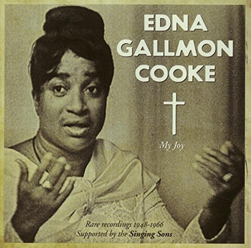 Edna Cooke Gallmon - My Joy: Rare Recordings 1948-1966