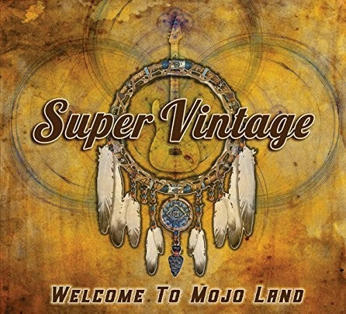 Super Vintage - Welcome To Mojo Land