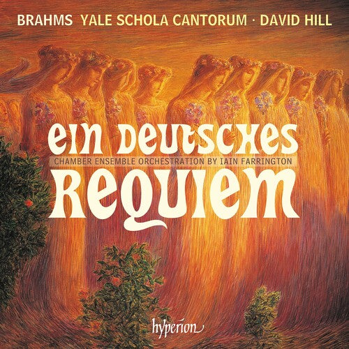 Yale Schola Cantorum - Brahms: Ein Deutsches Requiem