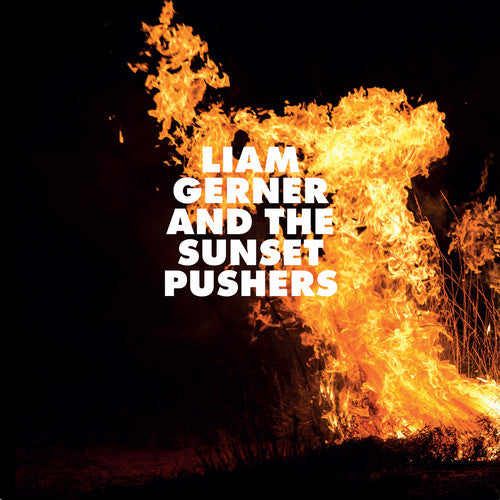 Liam Gerner - Liam Gerner And The Sunset Pushers