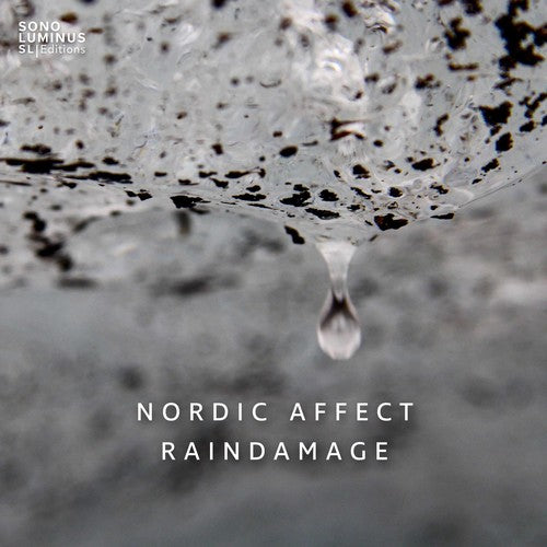 Hansson/ Sigurosson/ Vilmarsson/ Nordic Affect - Raindamage