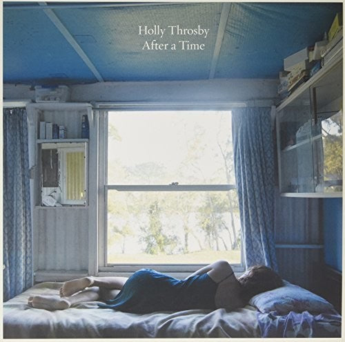 Holly Throsby - After A Time