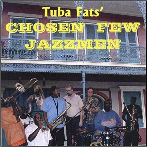 Tuba Fats - Chosen Few Jazzmen