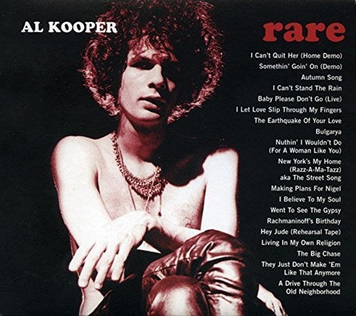 Al Kooper - Rare & Well Done: Greatest & Obscure