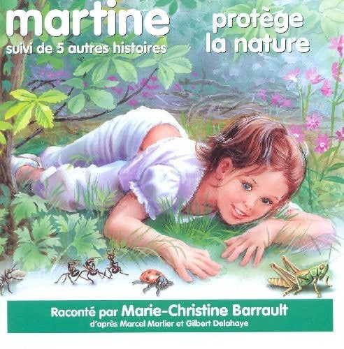 Marlier/ Delahaye/ Barrault - Martine Protege La Nature