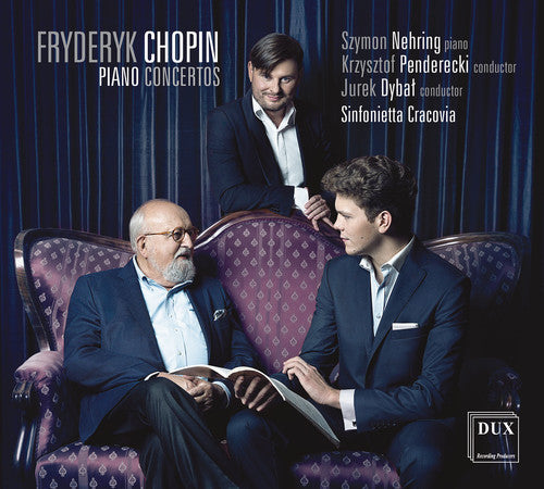 Chopin/ Penderecki/ Dybal/ Nehring/ Penderecki - Frederic Chopin: Piano Concertos