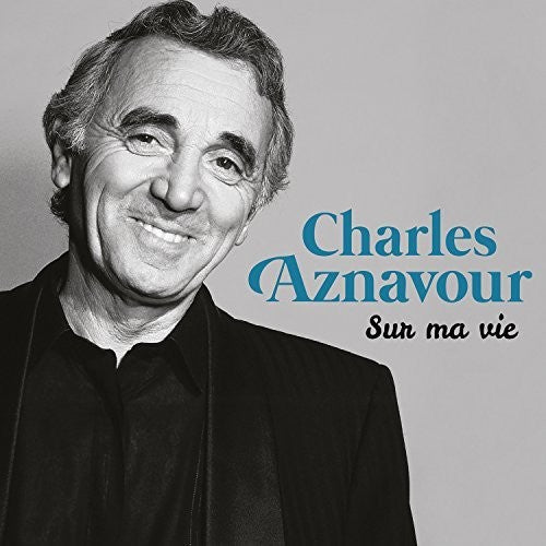 Charles Aznavour - Sur Ma Vie: Best Of