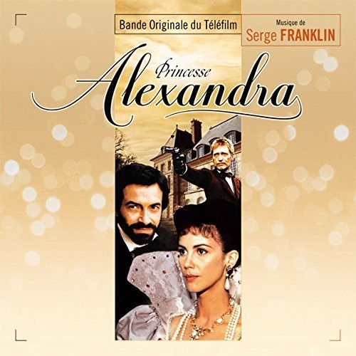 Serge Franklin - Princesse Alexandra (Original Soundtrack)